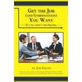 thumbnail image 1 of Pre-Owned Get the Job and Compensation You Want: Its All About Process Paperback Jim Grant, 1 of 1