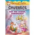 thumbnail image 1 of Pre-Owned Get the Scoop, Geronimo! Geronimo Stilton Cavemice 9 Paperback, 1 of 1