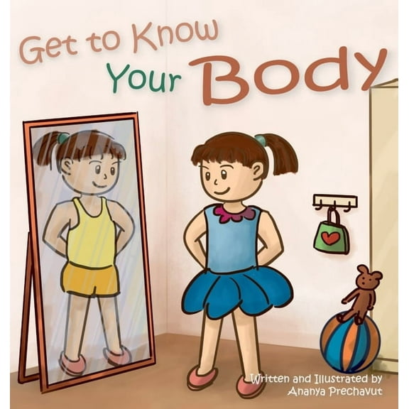 Get to Know Your Body: Human body book for toddlers, preschool aged 3-5 and children aged 5-7, (Hardcover)
