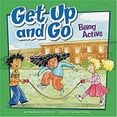thumbnail image 1 of Pre-Owned Get Up and Go: Being Active (Hardcover) 1404848118 9781404848115, 1 of 1