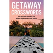 Vacation Crosswords Getaway Crosswords 50+ Puzzles Perfect for Road Trips and Cruise Ships, Paperback