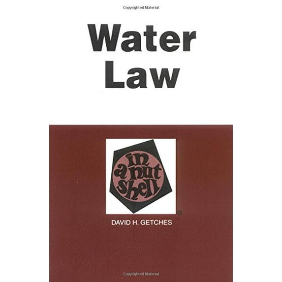 Pre-Owned Water Law in a Nutshell (Nutshell Series) (Paperback) 0314211578 9780314211576