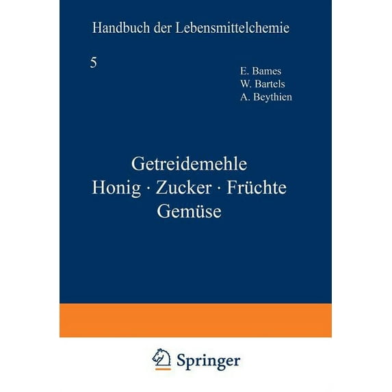 Getreidemehle Honig - Zucker - Früchte Gemüse, (Paperback)