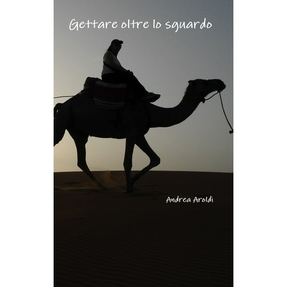 Gettare oltre lo sguardo, (Hardcover)