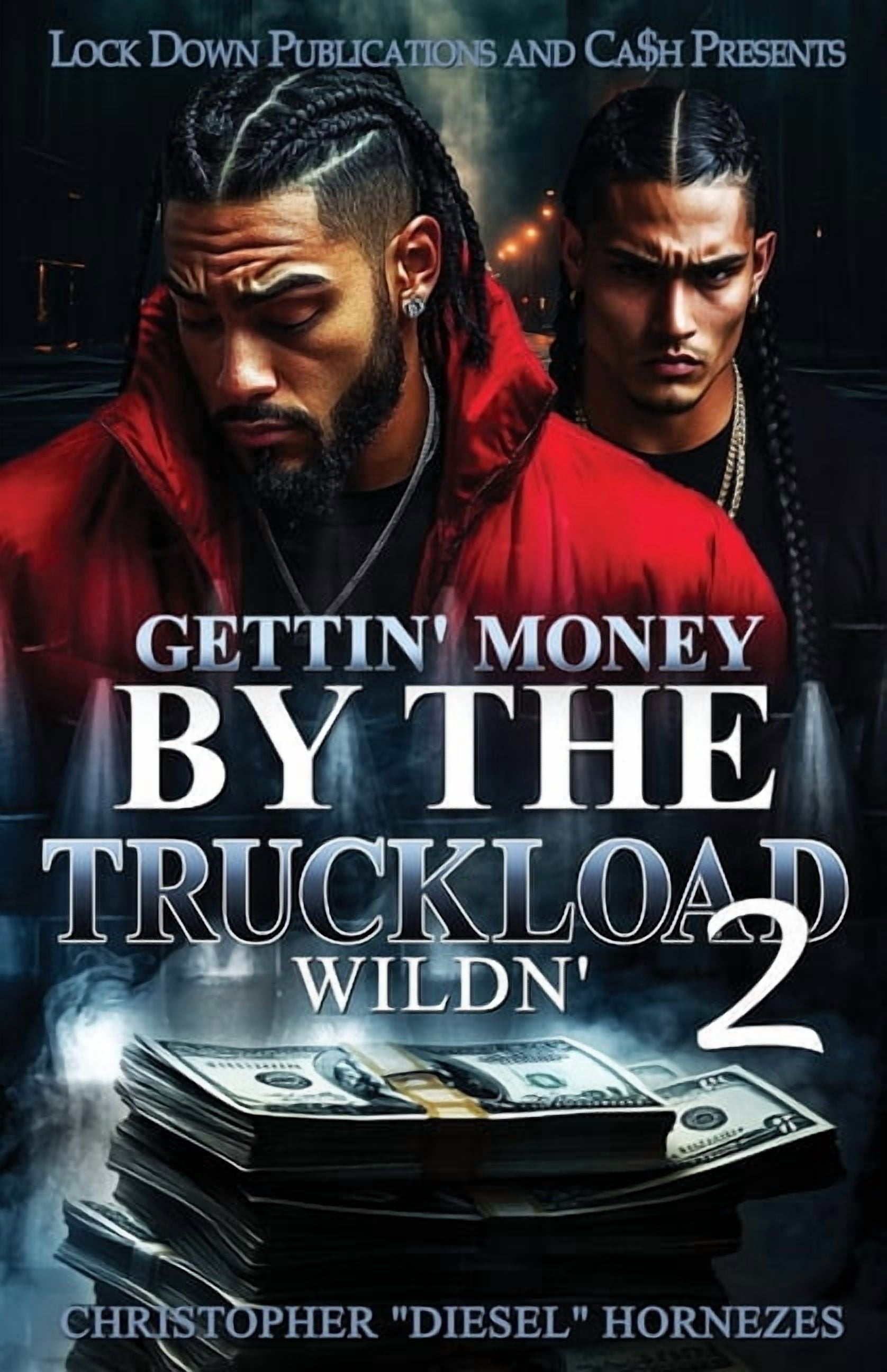 Gettin' Money By The Truckload 2: Wildn', (Paperback)