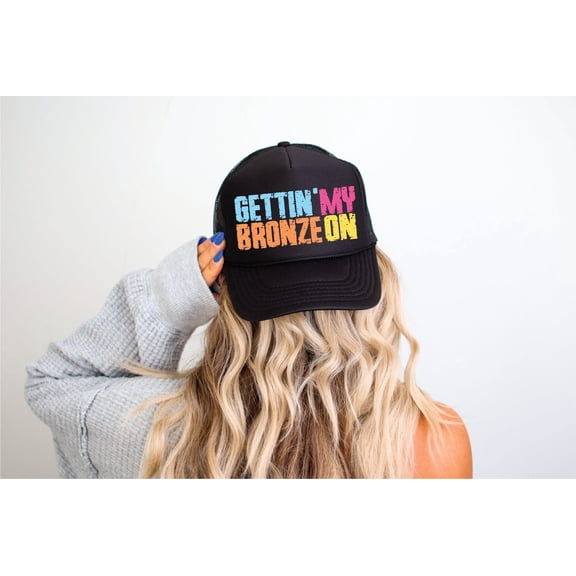 Gettin' My Bronze On- Black Unisex Foam Trucker Hat