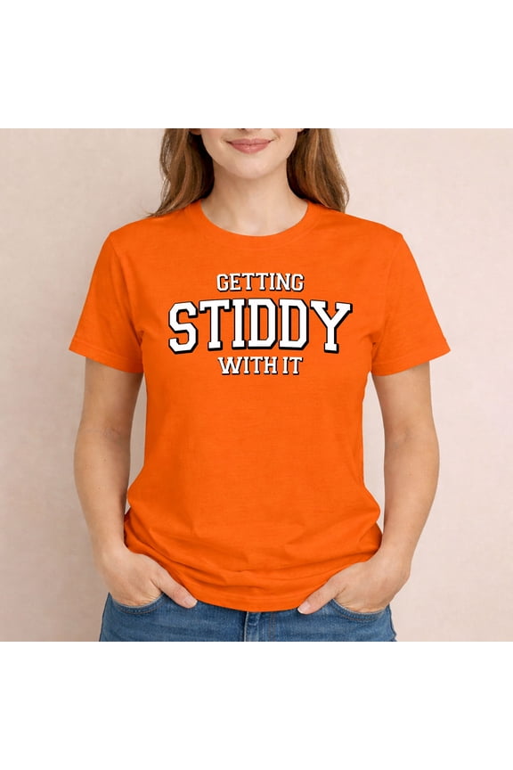 Gettin Stiddy With It T-Shirt – Funny Sports Meme Graphic Tee