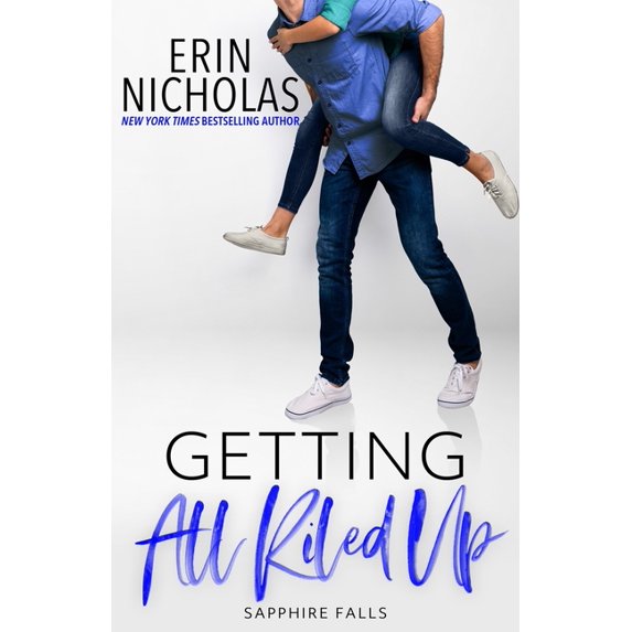 Getting All Riled Up (Sapphire Falls), (Paperback)