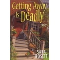 thumbnail image 1 of Pre-Owned Getting Away Is Deadly (Hardcover) 0758213409 9780758213402, 1 of 1