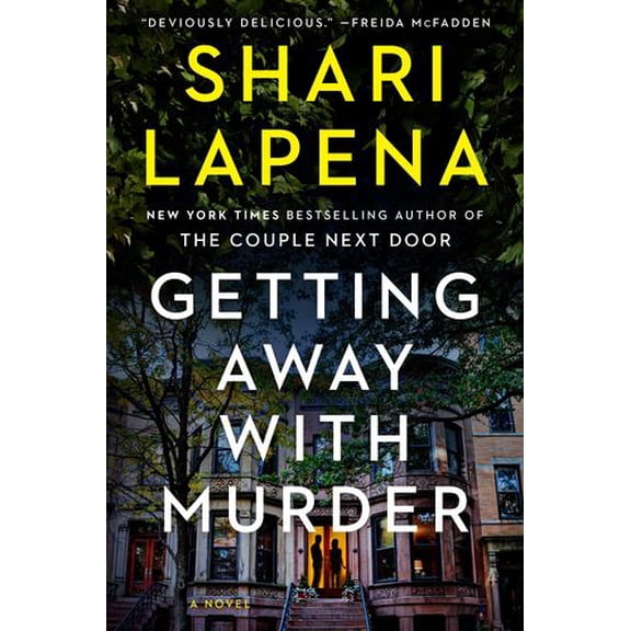 Getting Away with Murder: A Novel