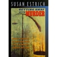 thumbnail image 1 of Pre-Owned Getting Away with Murder : How Politics Is Destroying the Criminal Justice System (Paperback) 9780674354128, 1 of 1