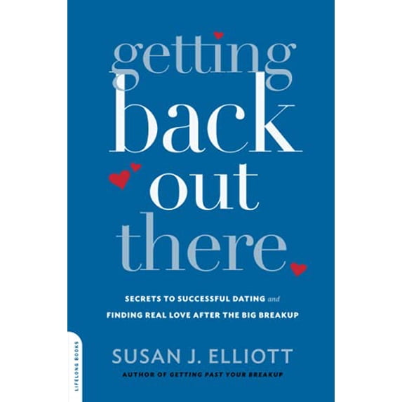 Pre-Owned Getting Back Out There: Secrets to Successful Dating and Finding Real Love After the Big Breakup (Paperback) 0738216836 9780738216836
