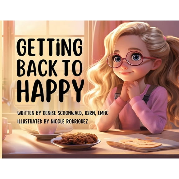 Getting Back to Happy, (Paperback)