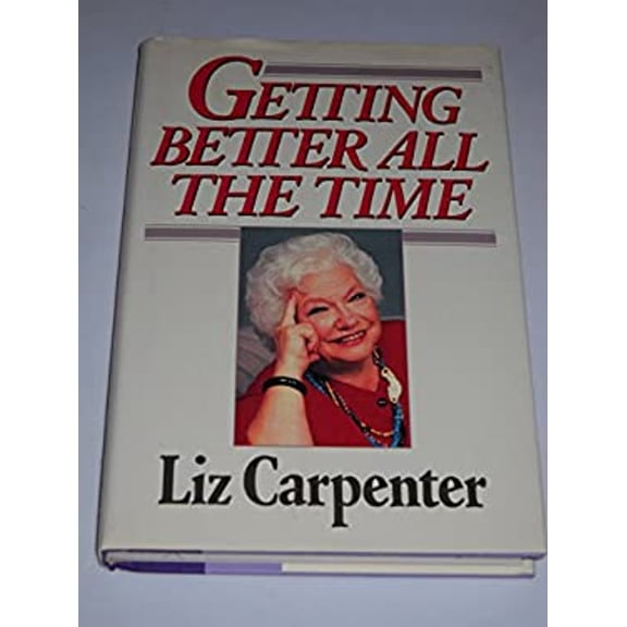 Pre-Owned Getting Better All the Time (Hardcover) 0671611577 9780671611576