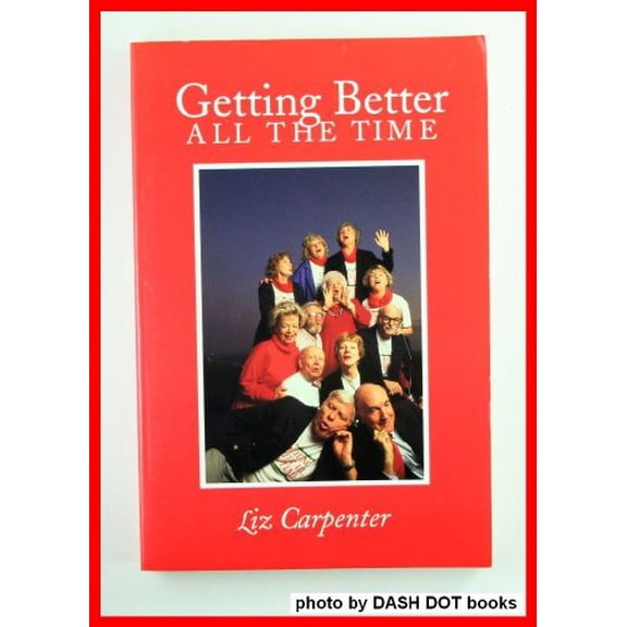 Pre-Owned Getting Better All the Time (Paperback) 0890965633 9780890965634