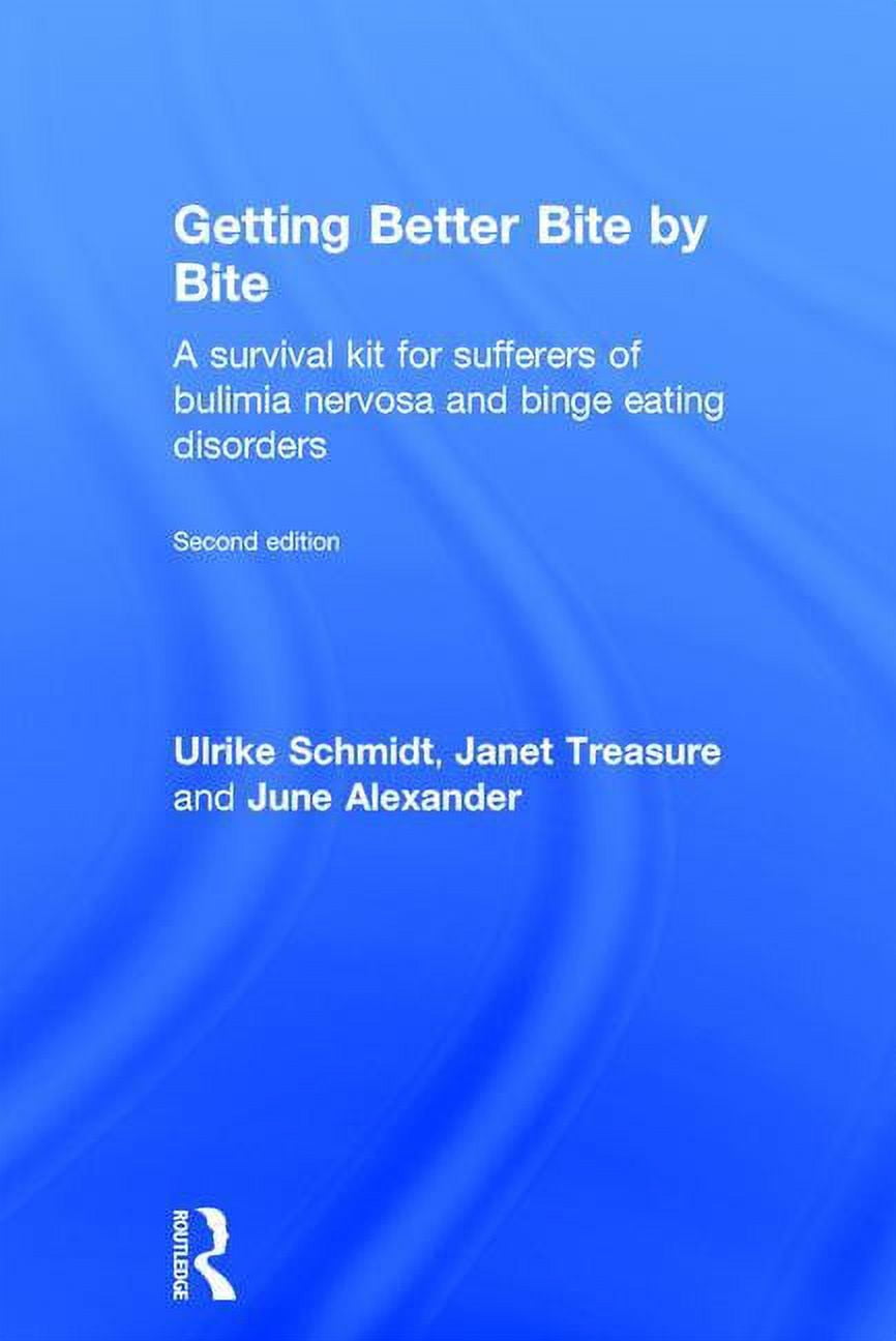 Getting Better Bite by Bite: A Survival Kit for Sufferers of Bulimia ...