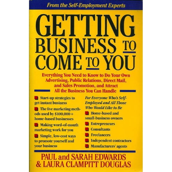 Pre-Owned Getting Business to Come to You (Paperback) 0874776295 9780874776294