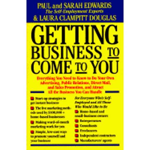 Pre-Owned Getting Business to Come to You (Paperback) 0874776295 9780874776294