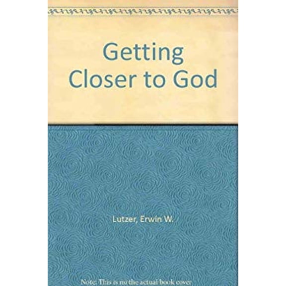 Pre-Owned Getting Closer to God (Paperback) 1564761193 9781564761194