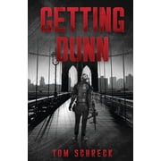 Getting Dunn, Paperback