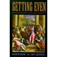 thumbnail image 1 of Pre-Owned Getting Even: Forgiveness and Its Limits (Paperback) 0195178556 9780195178555, 1 of 1