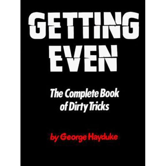 Pre-Owned Getting Even: The Complete Book of Dirty Tricks (Volume 0) (Paperback) 0818403144 9780818403149