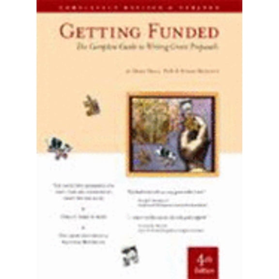 Pre-Owned Getting Funded: The Complete Guide to Writing Grant Proposals (Paperback) 0876780710 9780876780718