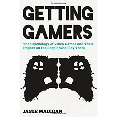 Pre-Owned Getting Gamers: The Psychology of Video Games and Their Impact on the People Who Play Them (Hardcover) 1442239999 9781442239999