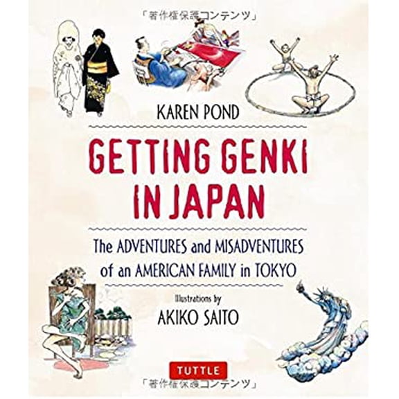 Pre-Owned Getting Genki in Japan: The Adventures and Misadventures of an American Family in Tokyo (Hardcover) 4805311762 9784805311769
