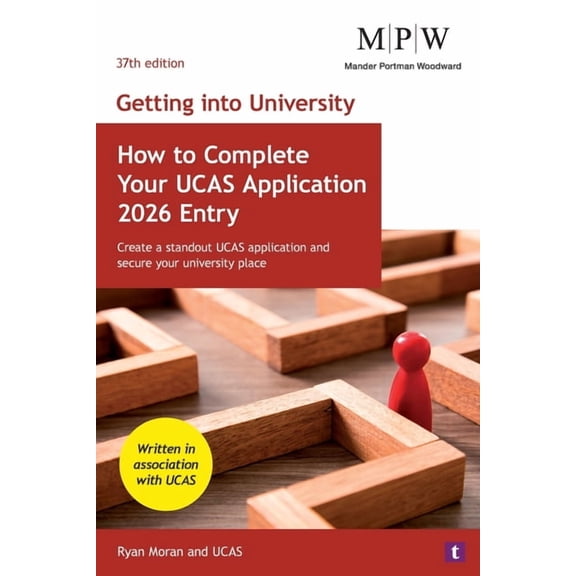 Getting into University: How to Complete your UCAS Application 2026 Entry, (Paperback)