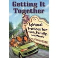 thumbnail image 1 of Pre-Owned Getting It Together: Spiritual Practices for Faith, Family, and Work, 9780664225827, 0664225829, Paperback, 1 edition, 1 of 1