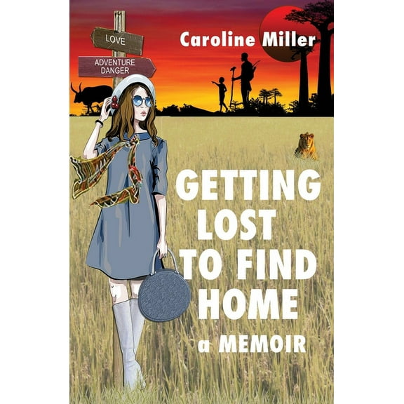 Getting Lost to Find Home, (Paperback)
