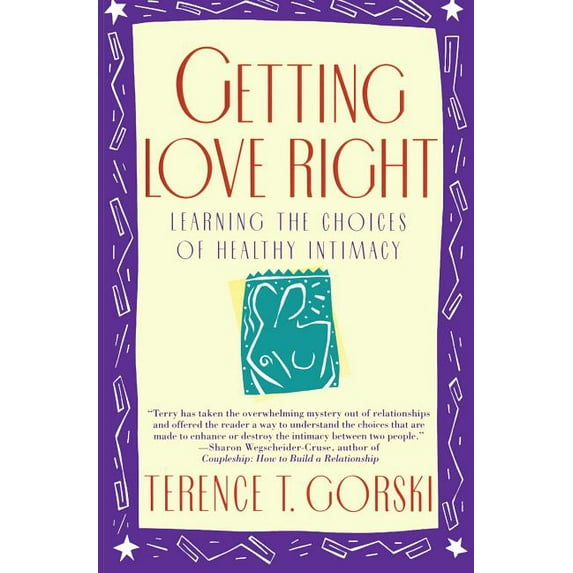 Fireside Parkside Books Getting Love Right: Learning the Choices of Healthy Intimacy, (Paperback)