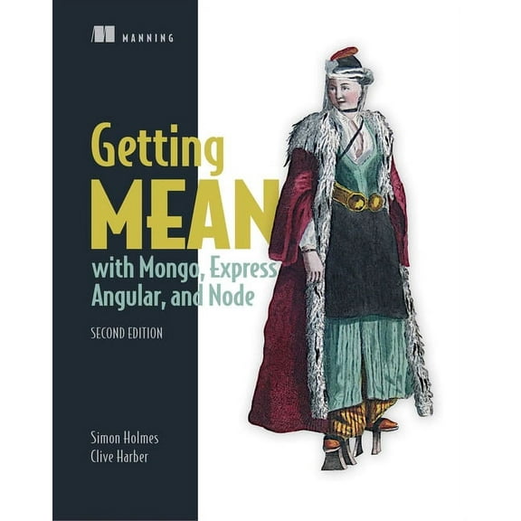 Getting MEAN with Mongo, Express, Angular, and Node (Edition 2) (Paperback)