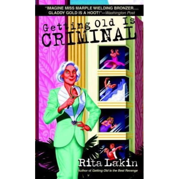 Pre-Owned Getting Old Is Criminal (Paperback) by Rita Lakin