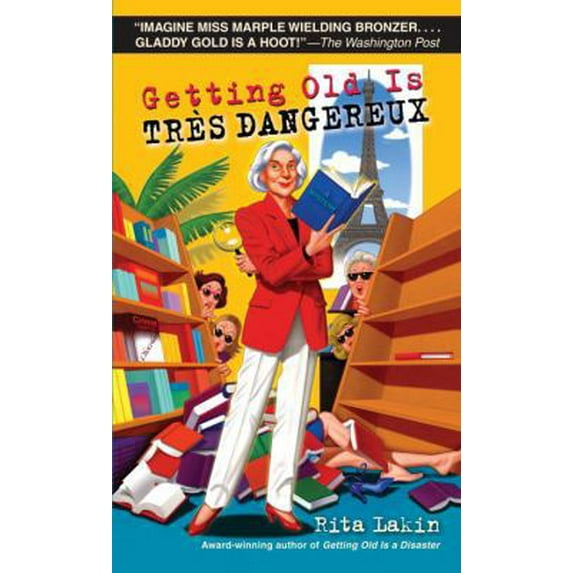 Pre-Owned Getting Old Is Tres Dangereux: A Mystery (Unknown) 0440245427 9780440245421