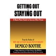 thumbnail image 1 of Pre-Owned Getting Out & Staying Out: A Black Man's Guide to Success After Prison (Paperback) 0979295319 9780979295317, 1 of 1
