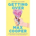 thumbnail image 1 of Pre-Owned Getting over Max Cooper, Hardcover by Karp, Marcelle, ISBN 0593325044, ISBN-13 9780593325049, 1 of 1