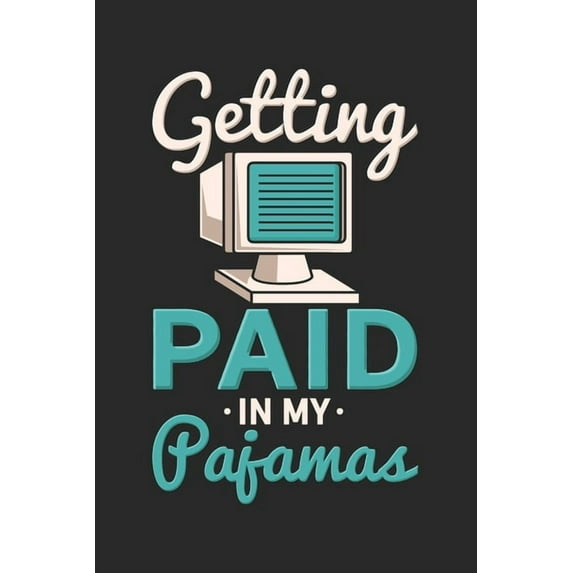 Getting Paid In My Pajamas: 120 Pages I 6x9 I Graph Paper 5x5 (Paperback)