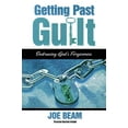 thumbnail image 1 of Pre-Owned Getting Past Guilt: Embracing God's Forgiveness (Paperback) 1582292949 9781582292946, 1 of 1
