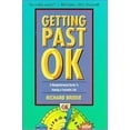 thumbnail image 1 of Pre-Owned Getting Past Ok: A Straightforward Guide to Having a Fantastic Life (Paperback) by Richard Brodie, 1 of 1