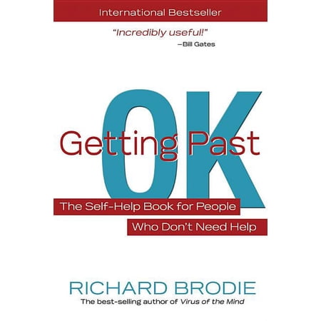 Getting Past Ok: The Self-Help Book for People Who Don?t Need Help, (Paperback)