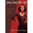 thumbnail image 1 of Getting Ready Chloe-style : Perfecting Your Authentic Image, 1 of 1