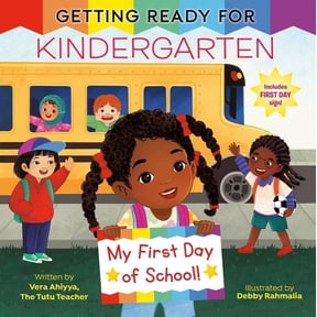 Getting Ready Getting Ready for Kindergarten: A First Day of School Book, (Paperback)