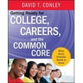 thumbnail image 1 of Getting Ready for College, Careers, and the Common Core: What Every Educator Needs to Know, (Hardcover), 1 of 1