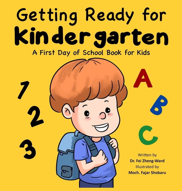 Getting Ready for Kindergarten: A First Day of School Book for Kids, (Hardcover)