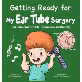 Getting Ready for My Ear Tube Surgery, (Hardcover)