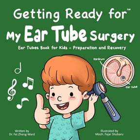 Getting Ready for My Ear Tube Surgery, (Paperback)