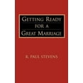 thumbnail image 1 of Getting Ready for a Great Marriage  Paperback  1573830593 9781573830591 R Paul Stevens, 1 of 2