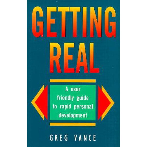 Pre-Owned Getting Real: A User Friendly Guide to Rapid Personal Development (Paperback) 0864175299 9780864175298